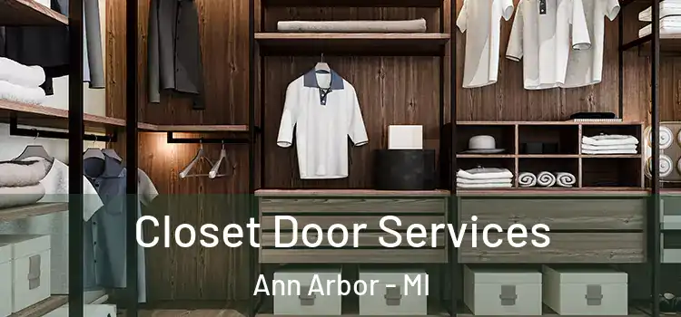 Closet Door Services Ann Arbor - MI