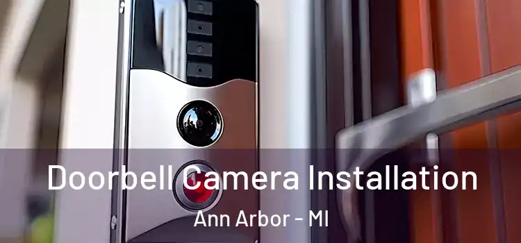  Doorbell Camera Installation Ann Arbor - MI