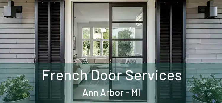  French Door Services Ann Arbor - MI