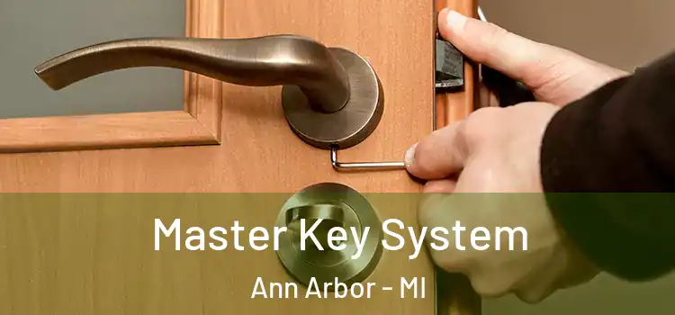 Master Key System Ann Arbor - MI
