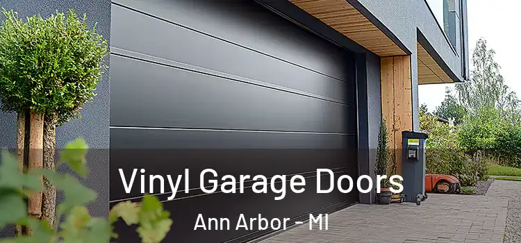  Vinyl Garage Doors Ann Arbor - MI